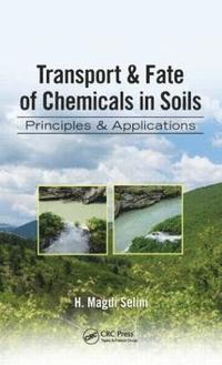 bokomslag Transport & Fate of Chemicals in Soils