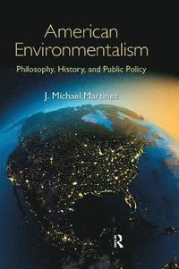 bokomslag American Environmentalism
