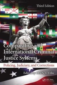 bokomslag Comparative and International Criminal Justice Systems