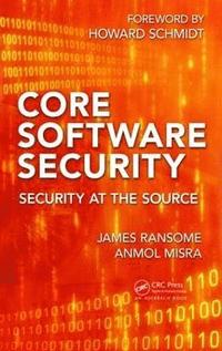 bokomslag Core Software Security: Security at the Source
