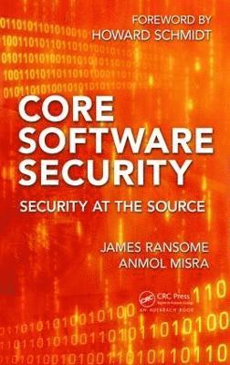 Core Software Security: Security at the Source 1