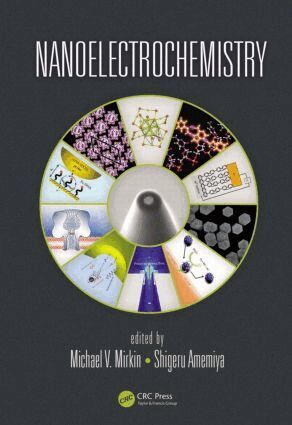 Michael V. Mirkin, Shigeru Amemiya - Nanoelectrochemistry, Inbunden