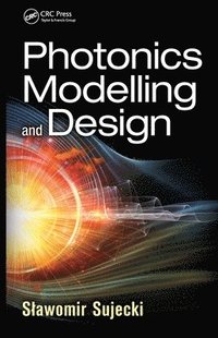 bokomslag Photonics Modelling and Design