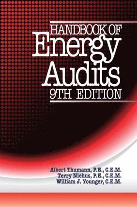 Albert Thumann, Terry Niehus, William J. Younger, William J Younger - Handbook of Energy Audits, Ninth Edition, Inbunden