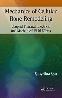 bokomslag Mechanics of Cellular Bone Remodeling