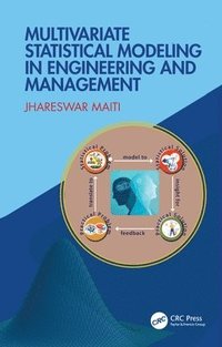 bokomslag Multivariate Statistical Modeling in Engineering and Management