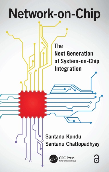 Santanu Kundu, Santanu Chattopadhyay - Network-on-Chip, Inbunden