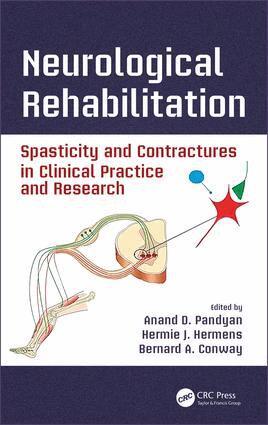 Anand D. Pandyan, Hermie J. Hermens, Bernard A. Conway - Neurological Rehabilitation, Inbunden