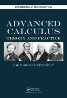 John Petrovic - Advanced Calculus: Theory and Practice, Inbunden