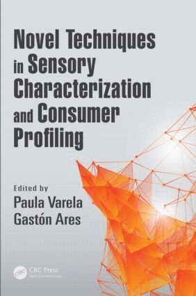 Paula Varela, Gaston Ares - Novel Techniques in Sensory Characterization and Consumer Profiling, Inbunden