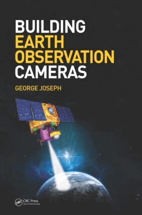George Joseph - Building Earth Observation Cameras, Inbunden