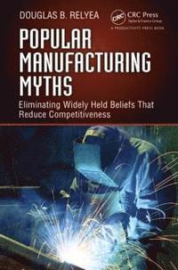 bokomslag Popular Manufacturing Myths