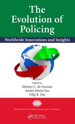 Melchor C. de Guzman, Aiedeo Mintie Das, Dilip K. Das - Evolution of Policing, Inbunden