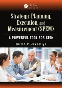 bokomslag Strategic Planning, Execution, and Measurement (SPEM)