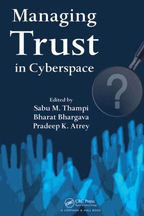 Sabu M. Thampi, Bharat Bhargava, Pradeep K. Atrey - Managing Trust in Cyberspace, Inbunden