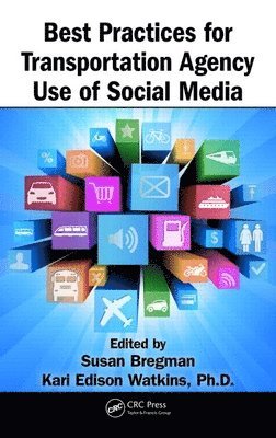 Best Practices for Transportation Agency Use of Social Media 1