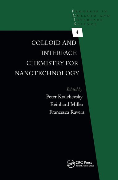 Peter Kralchevsky, Reinhard Miller, Francesca Ravera - Colloid and Interface Chemistry for Nanotechnology, Inbunden