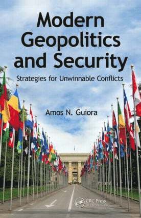 Amos N. Guiora, USA) Guiora, Amos N. (The University of Utah, Salt Lake City - Modern Geopolitics and Security, Inbunden