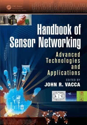 John R. Vacca - Handbook of Sensor Networking, Inbunden