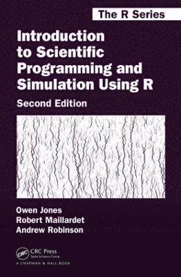 bokomslag Introduction to Scientific Programming and Simulation Using R