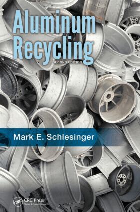 Mark E. Schlesinger - Aluminum Recycling, Inbunden