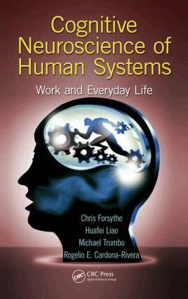 Chris Forsythe, Huafei Liao, Michael Christopher Stefan Trumbo, Rogelio E. Cardona-Rivera - Cognitive Neuroscience of Human Systems, Inbunden