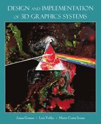 bokomslag Design and Implementation of 3D Graphics Systems