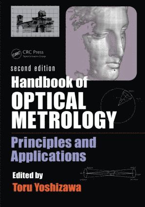 Toru Yoshizawa, Japan) Yoshizawa, Toru (Non-Profit Organization 3D Associates, Yokohama - Handbook of Optical Metrology, Inbunden