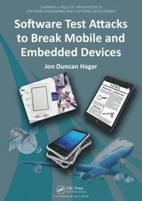 bokomslag Software Test Attacks to Break Mobile and Embedded Devices
