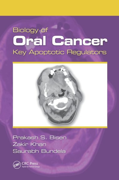 Prakash S. Bisen, Zakir Khan, Saurabh Bundela - Biology of Oral Cancer, Inbunden