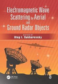 bokomslag Electromagnetic Wave Scattering by Aerial and Ground Radar Objects