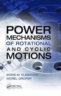 bokomslag Power Mechanisms of Rotational and Cyclic Motions