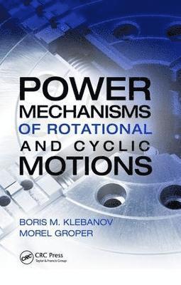 Power Mechanisms of Rotational and Cyclic Motions 1