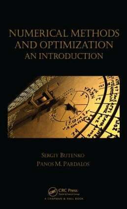 Sergiy Butenko, Panos M. Pardalos - Numerical Methods and Optimization, Inbunden