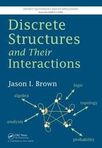bokomslag Discrete Structures and Their Interactions