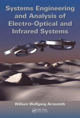 bokomslag Systems Engineering and Analysis of Electro-Optical and Infrared Systems