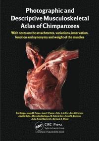 bokomslag Photographic and Descriptive Musculoskeletal Atlas of Chimpanzees