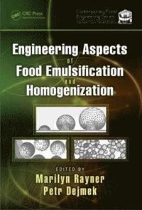 bokomslag Engineering Aspects of Food Emulsification and Homogenization