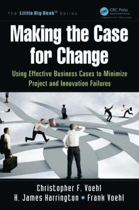 Christopher F. Voehl, H. James Harrington, Frank Voehl, USA) Voehl, Frank (Strategy Associates Incorporated, Coral Springs, Florida - Making the Case for Change, Häftad