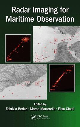 Fabrizio Berizzi, Marco Martorella, Elisa Giusti - Radar Imaging for Maritime Observation, Inbunden
