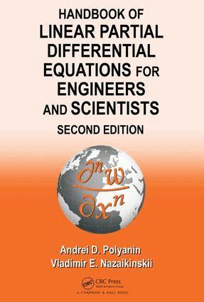 Andrei D. Polyanin, Vladimir E. Nazaikinskii - Handbook of Linear Partial Differential Equations for Engineers and Scientists, Inbunden