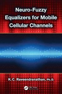 bokomslag Neuro-Fuzzy Equalizers for Mobile Cellular Channels