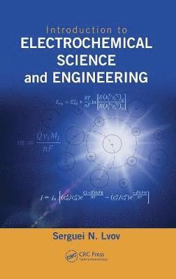 bokomslag Introduction to Electrochemical Science and Engineering