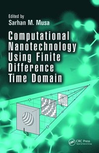 bokomslag Computational Nanotechnology Using Finite Difference Time Domain