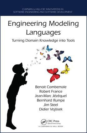 Benoit Combemale, Robert France, Jean-Marc Jézéquel, Bernhard Rumpe, James Steel, Didier Vojtisek - Engineering Modeling Languages, Inbunden