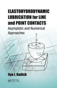 bokomslag Elastohydrodynamic Lubrication for Line and Point Contacts