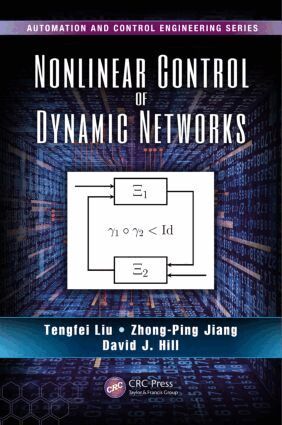 Tengfei Liu, Zhong-Ping Jiang, David J. Hill - Nonlinear Control of Dynamic Networks, Inbunden