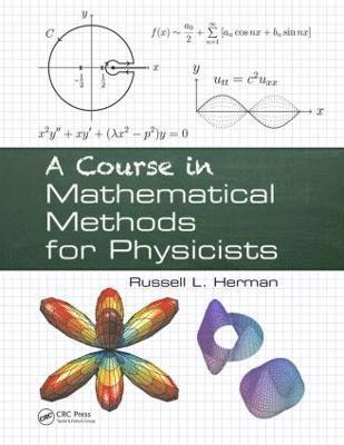 A Course in Mathematical Methods for Physicists 1