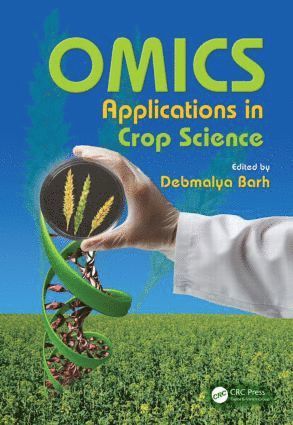 Debmalya Barh - OMICS Applications in Crop Science, Inbunden