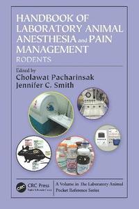 bokomslag Handbook of Laboratory Animal Anesthesia and Pain Management